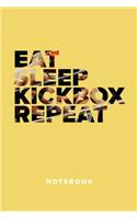 Eat Sleep Kickbox Repeat - Notebook: Blank College Ruled Gift Journal For Writing