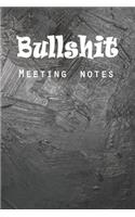 Bullshit Meeting Notes: Funny Memo Journal Gift For Coworker, Work Boss, Meeting Minutes Notes, Secretary Gift, Colleague & Office Party - Adult Humor Journal Notebook Busi