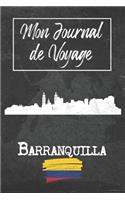 Mon Journal de Voyage Barranquilla: 6x9 Carnet de voyage I Journal de voyage avec instructions, Checklists et Bucketlists, cadeau parfait pour votre séjour à Barranquilla (Colombie) et