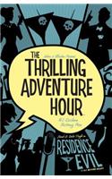 Thrilling Adventure Hour: Residence Evil