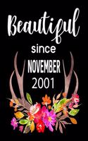 Beautiful Since November 2001: Journal Composition Notebook 7.44" x 9.69" 100 pages 50 sheets