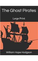 The Ghost Pirates: Large Print