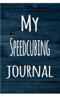My Speedcubing Journal: The perfect way to record your hobby - 6x9 119 page lined journal!