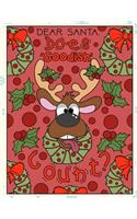 Dear Santa Does Goodish Count: Fun and Silly Christmas and Santa Coloring Pages for Family and Friends During the Holidays