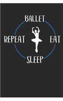 Ballet Eat Sleep Repeat