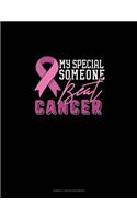 My Special Someone Beat Cancer