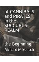of CANNIBALS and PIRATES in the SUCCUBUS REALM