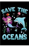 Save the Oceans: Mermaid Notebook to Write in, 6x9, Lined, 120 Pages Journal
