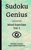 Sudoku Genius Mind Exercises Volume 1: Nutrioso, Arizona State of Mind Collection
