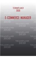 Terminplaner 2020 E-Commerce-Manager: Organisator für Beruf und Studium E-Commerce-Manager. Terminkalender, Taschenkalender, Wochenplaner, Jahresplaner, Kalender 2019 - 2020 zum Planen u