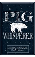 Pig Whisperer