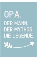 Opa. Der Mann. Der Mythos. Die Legende.