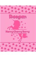 Raegan Merry Cherry Berry: Personalized Draw & Write Book with Her Unicorn Name - Word/Vocabulary List Included for Story Writing