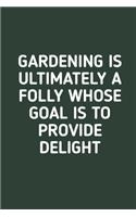 Gardening is Ultimately