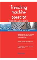 Trenching machine operator RED-HOT Career Guide; 2559 REAL Interview Questions