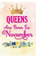 Queens Are Born in November: Journal for Women Born in November - Ruled, Soft Cover