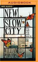 New Slow City