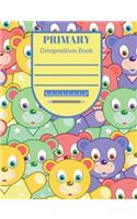 Primary Composition Notebook: Handwriting Practice Pages with Picture Space for Boys or Girls for Grades K-3 in a Multicolor Bears Cover