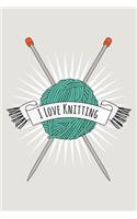 I Love Knitting Journal: Green Yarn Design, Ruled Notebook for Knitters