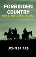 Forbidden Country: Heck Carson Series: Volume 5(5 Heck Carson)
