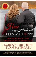 How My Husband Keeps Me Happy