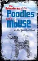 Adventures of Two Poodles and a Mouse