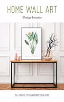 HOME WALL ART VINTAGE BOTANICS