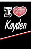 Kayden: I Love Name Writing Journal