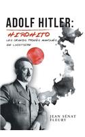 Adolf Hitler: Hirohito: Les Grands Procès Manqués De L'histoire