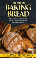 The Art of Baking Bread