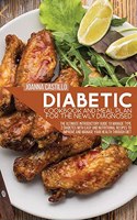 Diabetic Cookbook And Meal Plan For The Newly Diagnosed