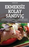 Ekmeksİz Kolay Sandvİç