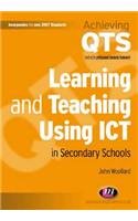 Learning and Teaching Using Ict in Secondary Schools