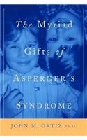 The Myriad Gifts of Asperger's Syndrome