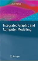 Integrated Graphic and Computer Modelling