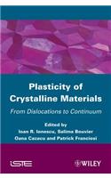 Plasticity of Crystalline Materials