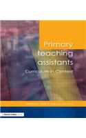 Primary Teaching Assistants Curriculum in Context