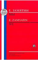 Zamyatin: We