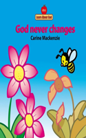 God Never Changes Board Book