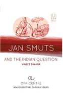 Jan Smuts and the Indian question