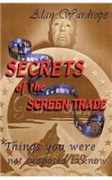 Secrets of the Screen Trade