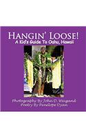 Hangin' Loose! A Kid's Guide To Oahu, Hawaii