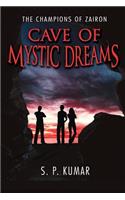 Cave of Mystic Dreams (the Champions of Zairon)