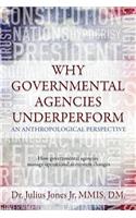 Why Governmental Agencies Underperform