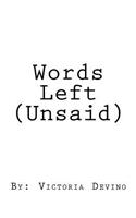 Words Left Unsaid