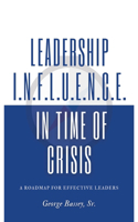 Leadership Influence in Time of Crisis