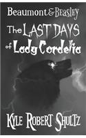 The Last Days of Lady Cordelia