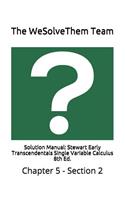 Solution Manual: Stewart Early Transcendentals Single Variable Calculus 8th Ed.: Chapter 5 - Section 2