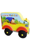 Le 4 X 4 de Oui-Oui: (2267789 Oui-Oui)