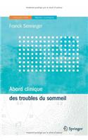 Abord Clinique Des Troubles Du Sommeil: (Abord Clinique)
